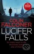 Kniha: Lucifer Falls (Colin Falconer). Constable, 2019 Kniha: Lucifer Falls (Colin Falconer). Constable, 2019