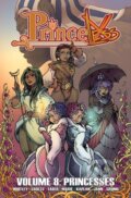 Kniha: Princeless Volume 8: Princesses (Jeremy Whitley a Nicole D'Andria). , 2019 Kniha: Princeless Volume 8: Princesses (Jeremy Whitley a Nicole D'Andria). , 2019