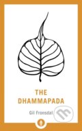 Kniha: The Dhammapada (Gil Fronsdal). , 2018 Kniha: The Dhammapada (Gil Fronsdal). , 2018