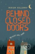 Kniha: Behind Closed Doors (Miriam Halahmy). Firefly Books, 2018 Kniha: Behind Closed Doors (Miriam Halahmy). Firefly Books, 2018