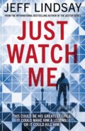 Kniha: Just Watch Me (Jeff Lindsay). Orion, 2020 Kniha: Just Watch Me (Jeff Lindsay). Orion, 2020
