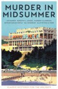 Kniha: Murder in Midsummer (Cecily Gayford). Profile Books, 2019 Kniha: Murder in Midsummer (Cecily Gayford). Profile Books, 2019