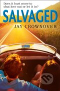 Kniha: Salvaged (Jay Crownover). HarperCollins, 2017 Kniha: Salvaged (Jay Crownover). HarperCollins, 2017