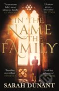 Kniha: In The Name of the Family (Sarah Dunant). Virago, 2018 Kniha: In The Name of the Family (Sarah Dunant). Virago, 2018