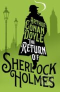 Kniha: The Return of Sherlock Holmes (Conan Doyle Arthur). Alma Classics, 2020 Kniha: The Return of Sherlock Holmes (Conan Doyle Arthur). Alma Classics, 2020