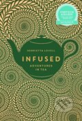 Kniha: Infused (Henrietta Lovell). Faber and Faber, 2019 Kniha: Infused (Henrietta Lovell). Faber and Faber, 2019