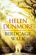 Kniha: Birdcage Walk (Helen Dunmore). Windmill Books, 2017 Kniha: Birdcage Walk (Helen Dunmore). Windmill Books, 2017