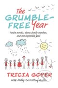 Kniha: The Grumble-Free Year (Tricia Goyer). Thomas Nelson Publishers, 2019 Kniha: The Grumble-Free Year (Tricia Goyer). Thomas Nelson Publishers, 2019