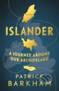 Kniha: Islander (Patrick Barkham). Granta Books, 2018 Kniha: Islander (Patrick Barkham). Granta Books, 2018