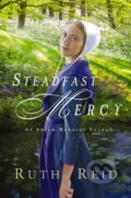 Kniha: Steadfast Mercy (Ruth Reid). Thomas Nelson Publishers, 2020 Kniha: Steadfast Mercy (Ruth Reid). Thomas Nelson Publishers, 2020