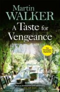 Kniha: A Taste for Vengeance (Martin Walker). Quercus, 2019 Kniha: A Taste for Vengeance (Martin Walker). Quercus, 2019