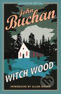 Kniha: Witch Wood (John Buchan). Birlinn, 2018 Kniha: Witch Wood (John Buchan). Birlinn, 2018