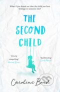 Kniha: The Second Child (Caroline Bond). Corvus, 2018 Kniha: The Second Child (Caroline Bond). Corvus, 2018
