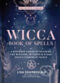 Kniha: Wicca Book of Spells (Lisa Chamberlain). , 2020 Kniha: Wicca Book of Spells (Lisa Chamberlain). , 2020