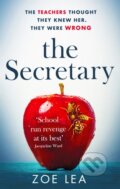 Kniha: The Secretary (Zoe Lea). Piatkus, 2020 Kniha: The Secretary (Zoe Lea). Piatkus, 2020