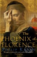 Kniha: The Phoenix of Florence (Philip Kazan). Allison & Busby, 2019 Kniha: The Phoenix of Florence (Philip Kazan). Allison & Busby, 2019
