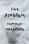 Kniha: The Kingdom (Fuminori Nakamura). Soho Press, 2017 Kniha: The Kingdom (Fuminori Nakamura). Soho Press, 2017