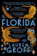 Kniha: Florida (Lauren Groff). Windmill Books, 2019 Kniha: Florida (Lauren Groff). Windmill Books, 2019