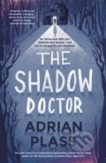 Kniha: The Shadow Doctor (Adrian Plass). Hodder Faith, 2018 Kniha: The Shadow Doctor (Adrian Plass). Hodder Faith, 2018