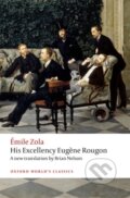 Kniha: His Excellency Eugene Rougon (Emile Zola). Oxford University Press, 2018 Kniha: His Excellency Eugene Rougon (Emile Zola). Oxford University Press, 2018