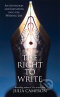 Kniha: The Right to Write (Julia Cameron). Hay House, 2017 Kniha: The Right to Write (Julia Cameron). Hay House, 2017