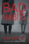 Kniha: Bad Habits (Amy Gentry). William Morrow, 2021 Kniha: Bad Habits (Amy Gentry). William Morrow, 2021