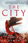 Kniha: The City (Adrian Goldsworthy). Head of Zeus, 2023 Kniha: The City (Adrian Goldsworthy). Head of Zeus, 2023