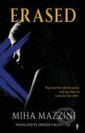 Kniha: Erased (Miha Mazzini). Fly on the Wall Press, 2026 Kniha: Erased (Miha Mazzini). Fly on the Wall Press, 2026