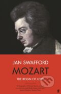 Kniha: Mozart (Jan Swafford). Faber and Faber, 2021 Kniha: Mozart (Jan Swafford). Faber and Faber, 2021