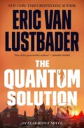Kniha: The Quantum Solution (Eric Van Lustbader). Forge, 2023 Kniha: The Quantum Solution (Eric Van Lustbader). Forge, 2023