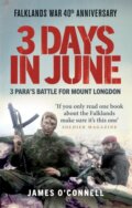 Kniha: Three Days In June (James O'connell). Monoray, 2022 Kniha: Three Days In June (James O'connell). Monoray, 2022