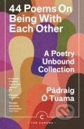 Kniha: 44 Poems on Being with Each Other (Padraig O'tuama). Canongate Books, 2026 Kniha: 44 Poems on Being with Each Other (Padraig O'tuama). Canongate Books, 2026
