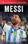 Kniha: Messi (Luca Caioli). Icon Books, 2022 Kniha: Messi (Luca Caioli). Icon Books, 2022