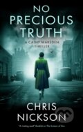 Kniha: No Precious Truth (Chris Nickson). Severn House, 2025 Kniha: No Precious Truth (Chris Nickson). Severn House, 2025