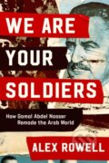 Kniha: We Are Your Soldiers (Alex Rowell). Simon & Schuster, 2023 Kniha: We Are Your Soldiers (Alex Rowell). Simon & Schuster, 2023