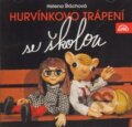 Audiokniha: Hurvínkovy problémy se školou (Helena Štáchová, Martin Klásek a Miroslav Polák). Supraphon, 2012 Audiokniha: Hurvínkovy problémy se školou (Helena Štáchová, Martin Klásek a Miroslav Polák). Supraphon, 2012