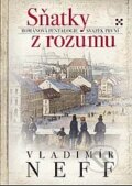 Kniha: Sňatky z rozumu (Vladimír Neff). BB/art, 2015 Kniha: Sňatky z rozumu (Vladimír Neff). BB/art, 2015