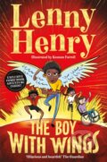 Kniha: The Boy With Wings (Lenny Henry). Pan Macmillan, 2022 Kniha: The Boy With Wings (Lenny Henry). Pan Macmillan, 2022