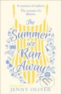 Kniha: The Summer We Ran Away (Jenny Oliver). HQ, 2020 Kniha: The Summer We Ran Away (Jenny Oliver). HQ, 2020