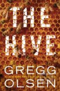Kniha: The Hive (Gregg Olsen). Thomas & Mercer, 2020 Kniha: The Hive (Gregg Olsen). Thomas & Mercer, 2020