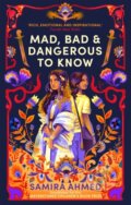 Kniha: Mad, Bad & Dangerous to Know (Samira Ahmed). Atom, 2020 Kniha: Mad, Bad & Dangerous to Know (Samira Ahmed). Atom, 2020