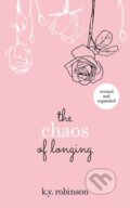 Kniha: The Chaos of Longing (K.Y. Robinson). Andrews McMeel, 2017 Kniha: The Chaos of Longing (K.Y. Robinson). Andrews McMeel, 2017