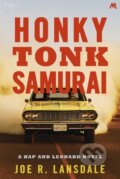 Kniha: Honky Tonk Samurai (Joe R. Lansdale). Mulholland Books, 2017 Kniha: Honky Tonk Samurai (Joe R. Lansdale). Mulholland Books, 2017