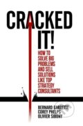 Kniha: Cracked it! (Bernard Garrette, Olivier Sibony a Corey Phelps). , 2018 Kniha: Cracked it! (Bernard Garrette, Olivier Sibony a Corey Phelps). , 2018
