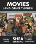 Kniha: Movies (And Other Things) (Shea Serrano). Twelve, 2019 Kniha: Movies (And Other Things) (Shea Serrano). Twelve, 2019