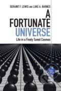 Kniha: A Fortunate Universe (Geraint F. Lewis a Luke A. Barnes). Cambridge University Press, 2020 Kniha: A Fortunate Universe (Geraint F. Lewis a Luke A. Barnes). Cambridge University Press, 2020