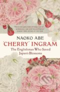 Kniha: 'Cherry' Ingram (Naoko Abe). Vintage, 2020 Kniha: 'Cherry' Ingram (Naoko Abe). Vintage, 2020