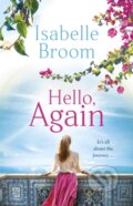 Kniha: Hello, Again (Isabelle Broom). Hodder Paperback, 2020 Kniha: Hello, Again (Isabelle Broom). Hodder Paperback, 2020