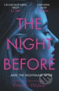 Kniha: The Night Before (Wendy Walker). Orion, 2020 Kniha: The Night Before (Wendy Walker). Orion, 2020