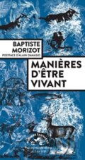 Kniha: Manieres d'etre vivant (Baptiste Morizot). Actes Sud, 2020 Kniha: Manieres d'etre vivant (Baptiste Morizot). Actes Sud, 2020